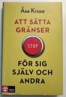 Att s&auml;tta gr&auml;nser f&ouml;r sig sj&auml;lv och andra