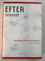 Efter Internet - framtidens n&auml;tverkssamh&auml;lle
