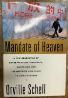 Mandate of heaven : a new generation of entrepreneurs, dissidents, bohemians, and technocrats lays claim to China's future