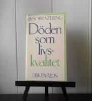 D&ouml;den som livskvalitet