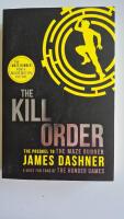 Kill order : The maze runner ; 4