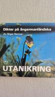 Utanikring : dikter p&aring; &aring;ngermanl&auml;ndska