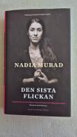 Den sista flickan : ber&auml;ttelsen om min f&aring;ngenskap och kamp mot Islamiska staten