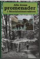 Alla dessa promenader i Stockholmstrakten
