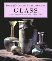 Sotheby's concise encyclopedia of glass