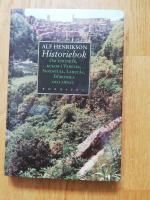 Historiebok : om etrusker, kulor i Venezia, sundstull, Ladul&aring;s, Dorothea och annat