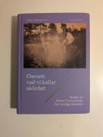 Oavsett vad vi kallar sk&ouml;nhet - studier av Donna Tartts roman Den hemliga historien