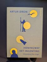 Hemingway vet ingenting
