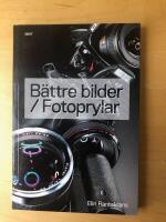 B&auml;ttre bilder / Fotoprylar