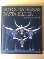 Fotografernas b&auml;sta bilder ... och hur de kom till vol. 2