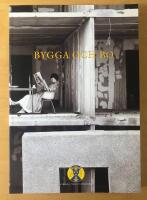 Bygga och bo - en resa genom 1900-talets svenska arkitektur