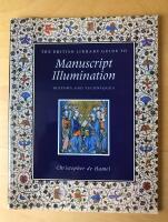 The British Library guide to manuscript illumination - history and techniques