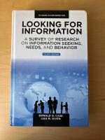 Looking for information : a survey of research on information seeking, needs, and behavior