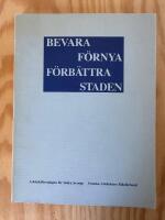 Bevara f&ouml;rnya f&ouml;rb&auml;ttra staden