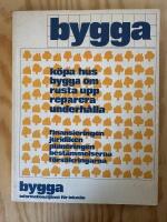 Bygga - en v&auml;gledning i byggfr&aring;gor f&ouml;r hus&auml;gare och blivande hus&auml;gare