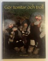 G&ouml;r tomtar och troll