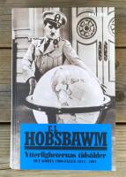 Ytterligheternas tids&aring;lder : det korta 1900-talet : 1914-1991
