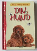 Allt du beh&ouml;ver veta om din hund