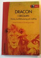 Dracon i skolan : drama, konflikthantering och medling