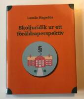 Skoljuridik ur ett f&ouml;r&auml;ldraperspektiv