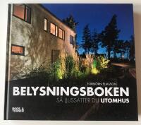 Belysningsboken S&aring; ljuss&auml;tter du utomhus.
