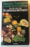G&aring; ner i vikt med Scarsdalemetoden : r&aring;d och recept