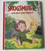 Skogsmulle och den r&ouml;da fj&auml;dern