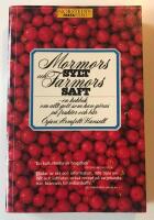 Mormors sylt och farmors saft : b&auml;r- och fruktrecept ur gamla kokb&ouml;cker