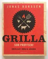 Grilla som proffsen!