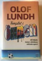 Templet i &ouml;knen : s&aring; k&ouml;pte Qatar v&auml;rldens st&ouml;rsta sport