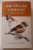 Om f&aring;glar i Sverige : deras liv och leverne