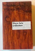 Stora fula ordboken : baktalade ord p&aring; spr&aring;kets bakg&aring;rd
