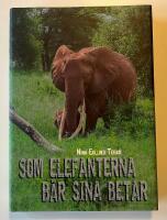 Som elefanterna b&auml;r sina betar