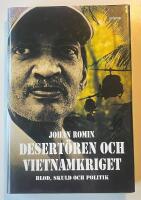 Desert&ouml;ren och Vietnamkriget : blod, skuld och politik