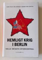 Hemligt krig i Berlin : kalla krigets spioncentral