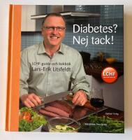 Diabetes? Nej tack! : LCHF-guide och kokbok