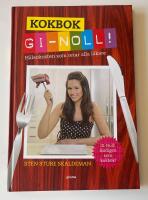 Kokbok GI-noll! - [h&auml;lsokosten som retar alla l&auml;kare]