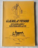 Gamla visor : Insamlade i V&auml;sterg&ouml;tland