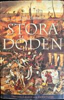 Stora d&ouml;den - den v&auml;rsta katastrofen som drabbat Europa