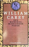 William Carey : den moderna missionens fader