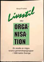 Livsstil eller organisation