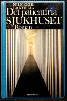 Det patientfria sjukhuset : [roman]