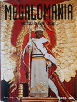 Megalomania: Too Much is Never Enough