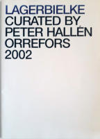 Lagerbielke Curated by Peter Hall&eacute;n Orrefors 2002