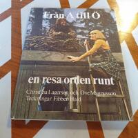 Fr&aring;n A till &Ouml; : en resa orden runt