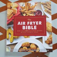 The Air Fryer Bible