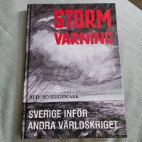 Stormvarning : Sverige inf&ouml;r andra v&auml;rldskriget