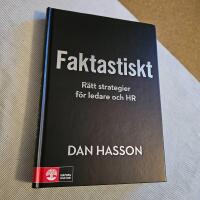 Faktastiskt : R&auml;tt strategier f&ouml;r HR och ledare