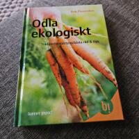 Odla ekologiskt : tr&auml;dg&aring;rdsexpertens b&auml;sta r&aring;d & tips