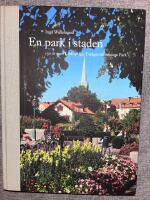 En park i staden : 150 &aring;r med link&ouml;pings tr&auml;dg&aring;rdsf&ouml;renings park